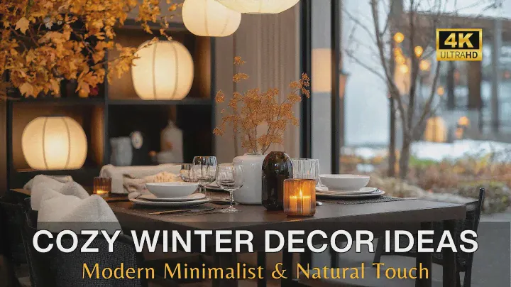 Warmth Meets Simplicity: Cozy Winter Decor Ideas for Modern Minimalist Homes with Natural Elements