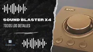 Sound Blaster X4, todos los detalles