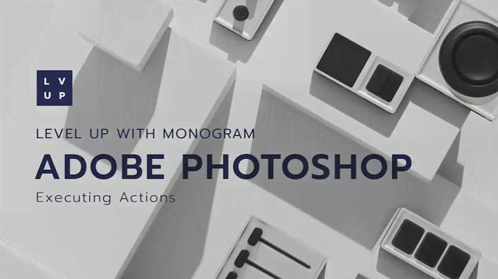 LV UP with Monogram: Apply Actions in Photoshop