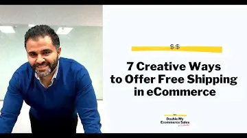 7 Creative Ways to Offer Free Shipping in eCommerce