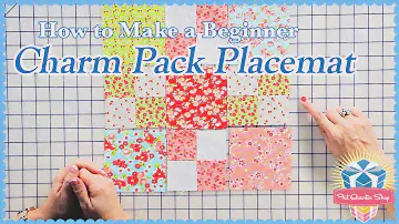 How to Make a Beginner Charm Pack Placemat! With Sherri McConnell and Kimberly Jolly
