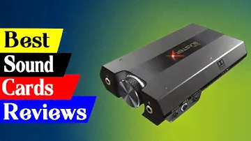 5 Best Sound Cards Reviews in 2024