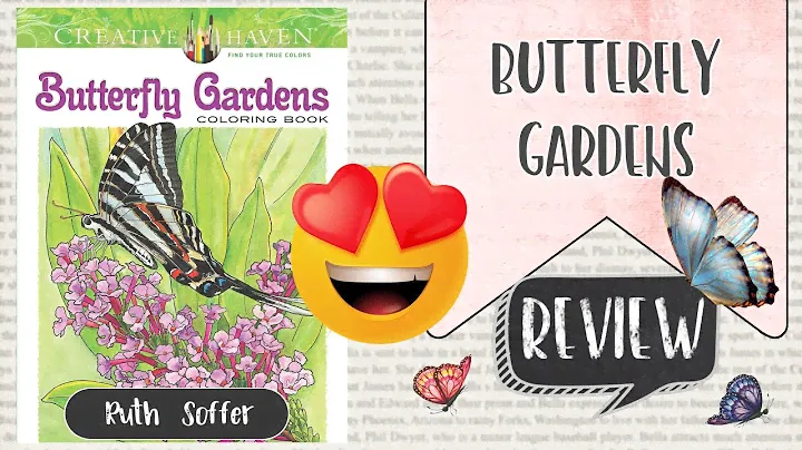 BUTTERFLY GARDENS - RUTH SOFFER - CREATIVE HAVEN - Breve Review e Flip through