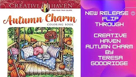 NEW RELEASE!😍 Flip Through ~ Creative Haven Autumn Charm by Teresa Goodridge