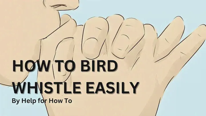 how to bird whistle with your hands easily