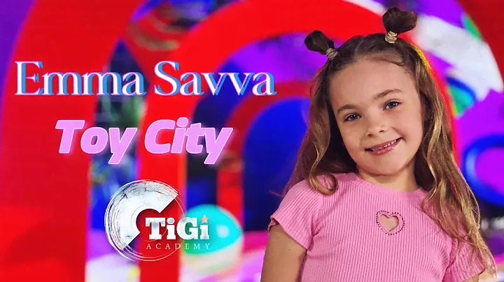 Emma Savva (TiGi Academy) - Toy City