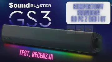 Creative SoundBlaster GS3 - tylko 1 przewód! Kompaktowy soundbar do PC z BT i RGB / test, recenzja