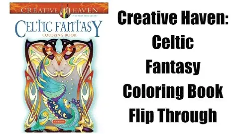 Creative Haven: Celtic Fantasy Coloring Book Flip Through